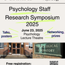 Psychology staff research symposium, June 23, 2025, Psychology Lecture Theatre.